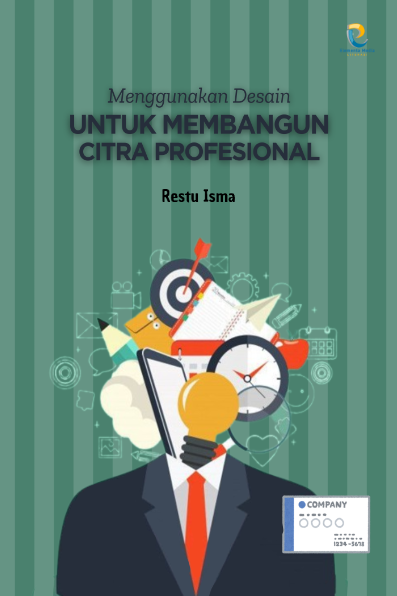 Menggunakan Desain untuk Membangun Citra Profesional
